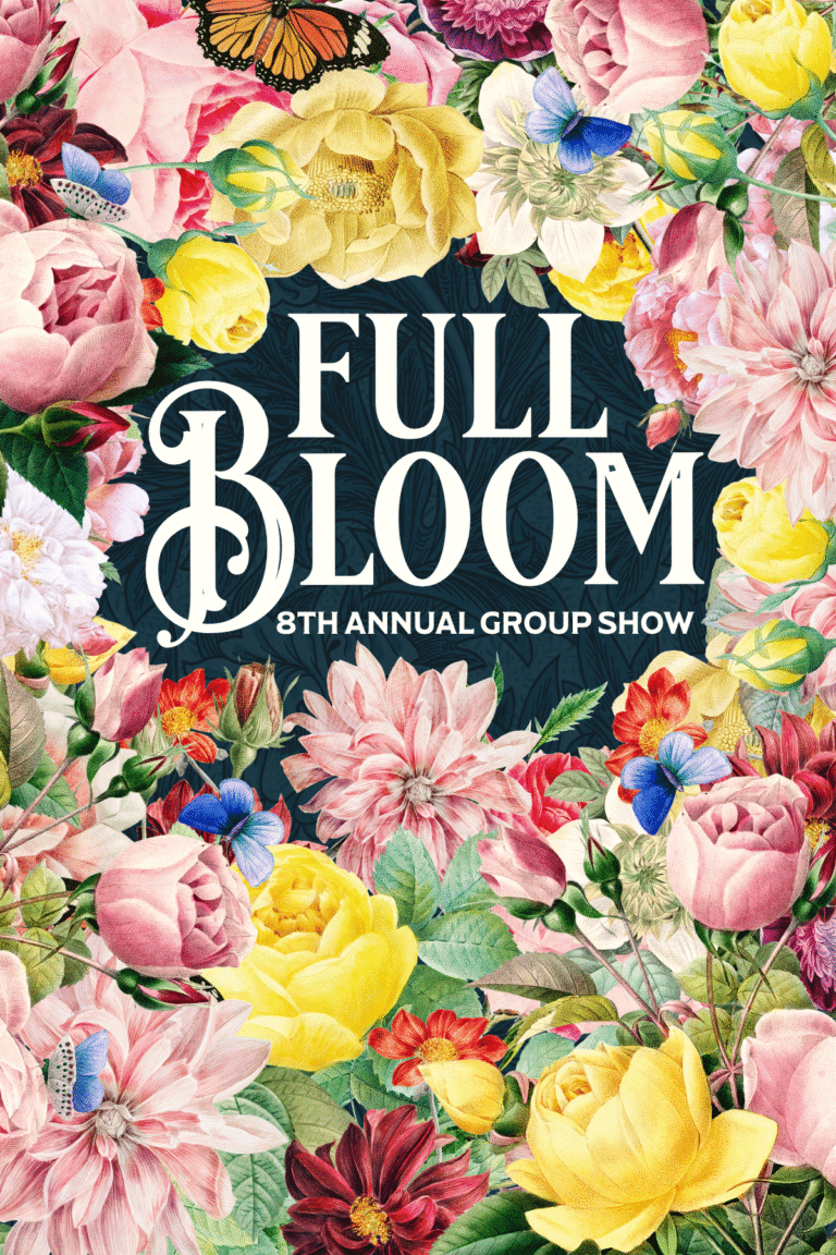 FULL BLOOM 8| April 29 – May 31, 2026| Reception on Saturday May 2, 3 – 5 pm| Loading Dock Gallery