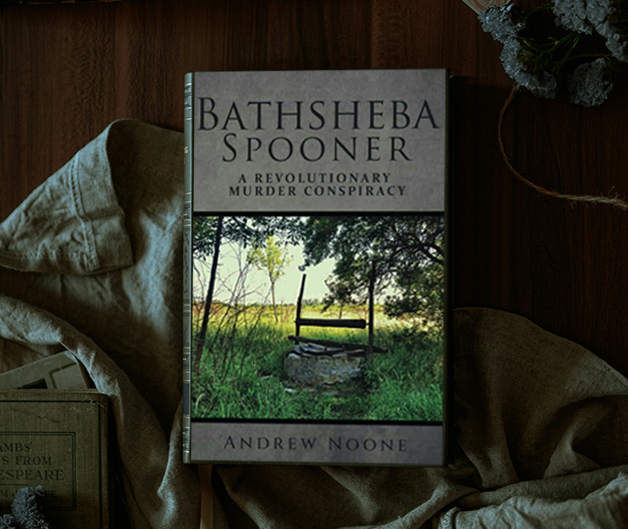 Bathsheba Spooner: A Revolutionary Murder Conspiracy